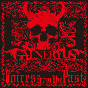 Galneryus : Voices from the Past
